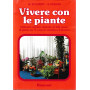 Vivere con le piante.