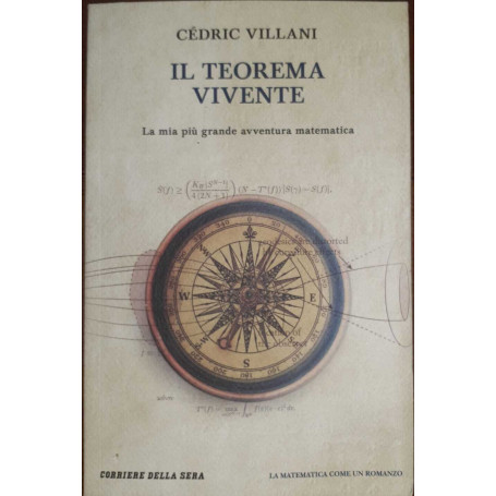 Il teorema vivente. La mia più grande avventura matematica