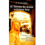 Si Teresa de Jesus volviera hoy