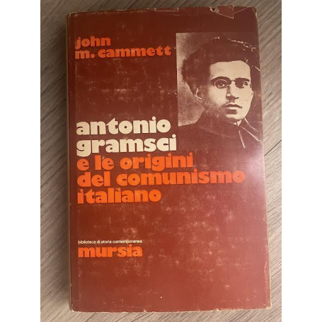 Antonio Gramsci e le origini del comunismo italiano