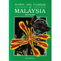 Plants and Flowers of Malaysia.