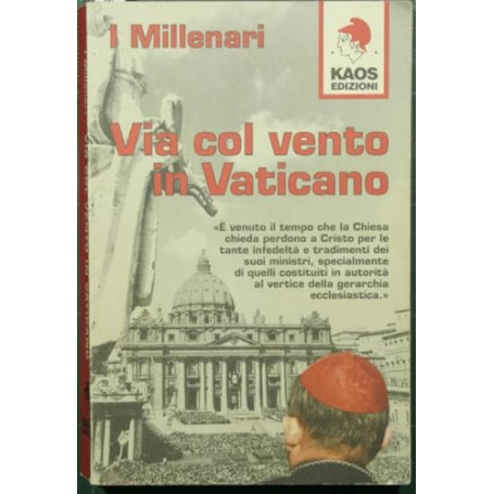 Via col vento in Vaticano.