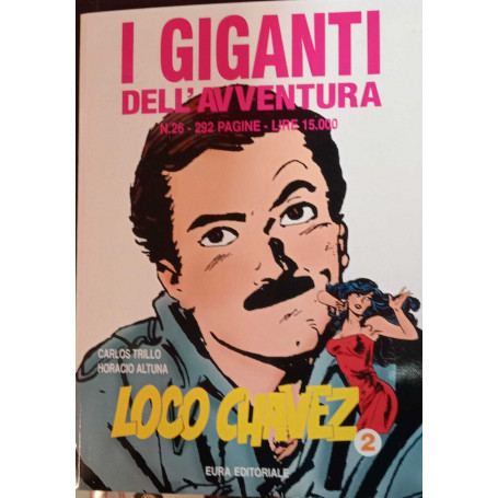 I giganti dell'avventura n. 26. Loco Chavez 2.