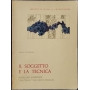 Il soggetto e la tecnica. Heidegger interprete inattuale dell'epoca presente.