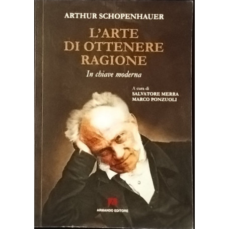 L'arte di ottenere ragione. In chiave moderna