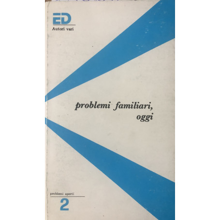 Problemi familiari oggi