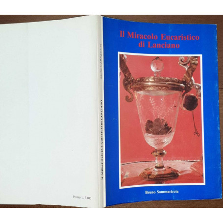 Il miracolo eucaristico di Lanciano. La scienza ha fornito le prove