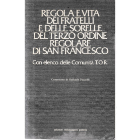 Regola e vita dei fratelli e delle sorelle del terzo ordine regolare di san Francesco. Con elenco delle comunità.