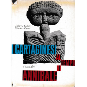 I Cartaginesi al tempo di Annibale.