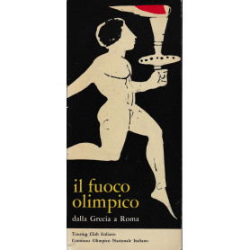 Il fuoco Olimpico dalla Grecia a Roma. Multilingua.
