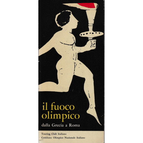 Il fuoco Olimpico dalla Grecia a Roma. Multilingua.