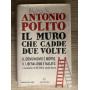 Il muro che cadde due volte