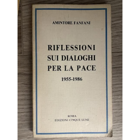 Riflessioni sui dialoghi per la pace 1955-1986