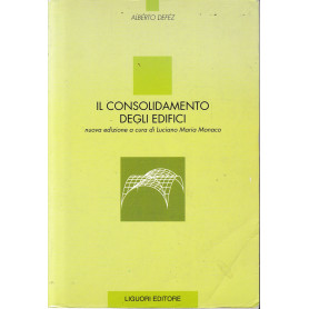 Il consolidamento degli edifici.
