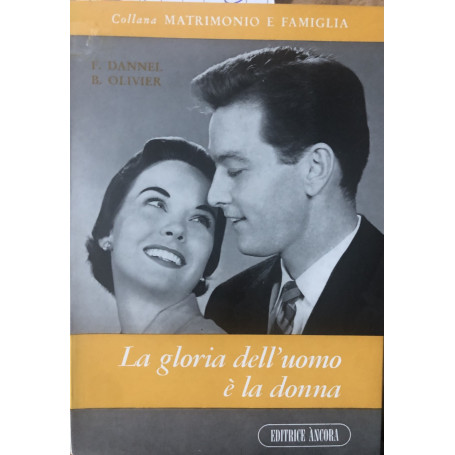 La gloria dell'uomo è la donna