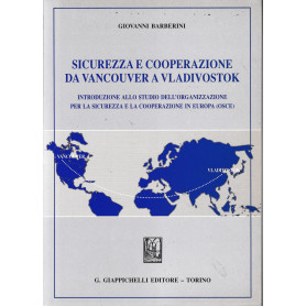 Sicurezza e cooperazione da Vancouver a Vladivostok.