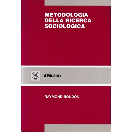 Metodologia della ricerca sociologica.