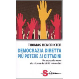 Democrazia diretta: più potere ai cittadini. Un approccio nuovo alla riforma dei diritti referendari