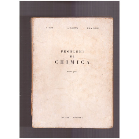 Problemi di chimica Volume Primo