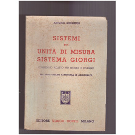 Sistemi ed unità di misura Sistema Giorgi