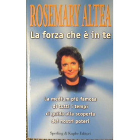 La forza che è in te.