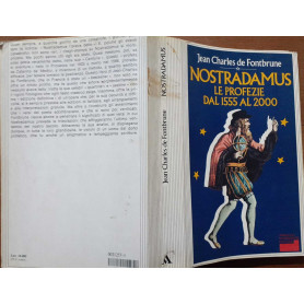 Nostradamus. Le profezie dal 1555 al 2000