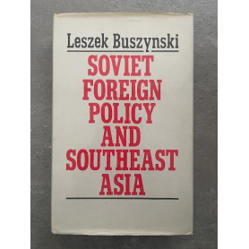 Soviet Foreign Policy and South East Asia