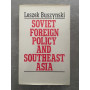 Soviet Foreign Policy and South East Asia