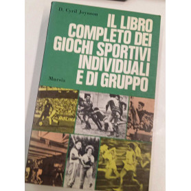 Il libro completo dei giochi sportivi individuali e di gruppo