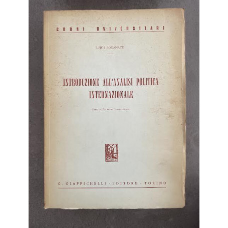 Introduzione all'analisi politica internazionale. Corso di Relazioni Internazionali