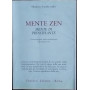 Mente zen. Mente di principiante. Conservazioni sulla meditazione e la pratica zen