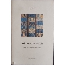 Asimmetrie sociali. Potere disuguaglianza scambio