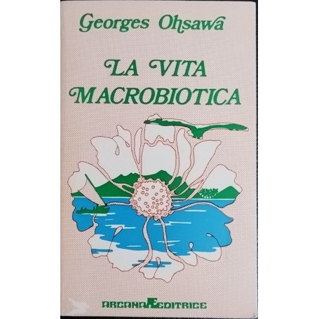La vita macrobiotica