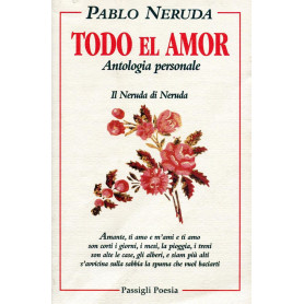 Todo el amor. Antologia personale