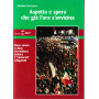 Aspetta e spera che già l'ora s'avvicina.