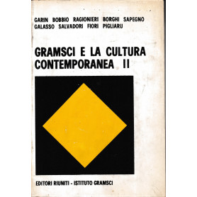 Gramsci e la cultura contemporanea. Vol. 2°.