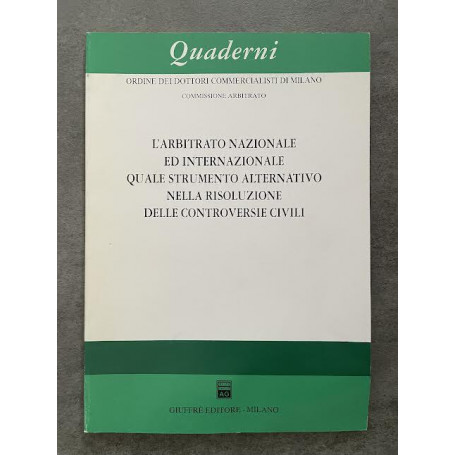 L'arbitrato nazionale ed internazionale quale strumento alternativo nella risoluzione delle controversie civili