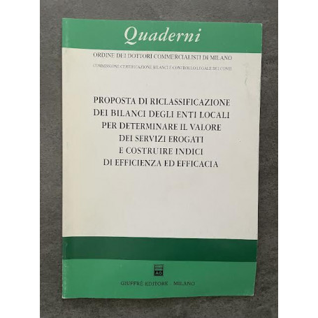 Proposta di riclassificazione dei bilanci degli enti locali per determinare il valore dei servizi erogati e costruire indici
