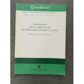 Il recepimento della IV direttiva CEE nell'ordinamento giuridico italiano. Normativa e aspetti pratici