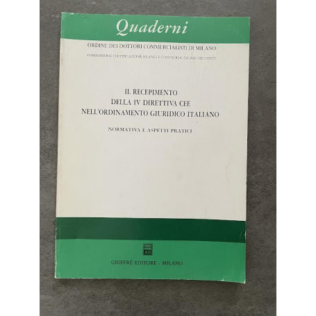 Il recepimento della IV direttiva CEE nell'ordinamento giuridico italiano. Normativa e aspetti pratici