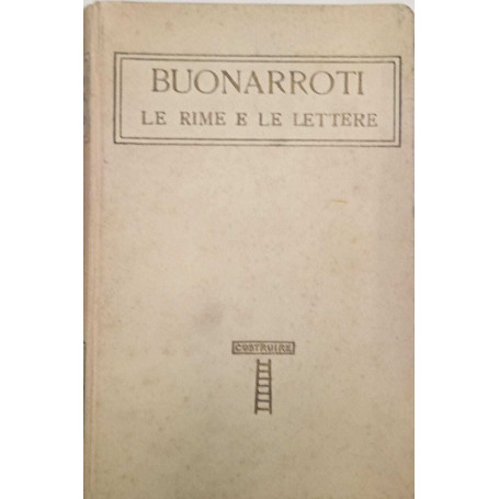 Buonarroti le rime e le lettere