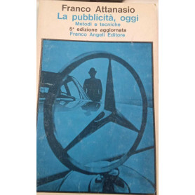 La pubblicità oggi. Metodi e tecniche