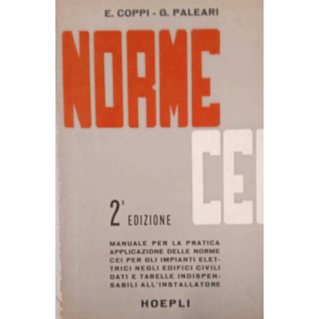Manuale per la pratica applicazione delle norme C.E.I. per gli impianti elettrici negli edifici civili