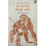 La morte degli eroi.