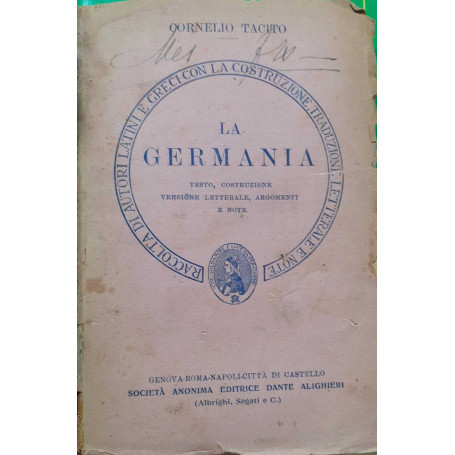 La Germania. Testo costruzione versione letterale argomenti e note