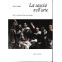 La caccia nell'arte. 2° volume.