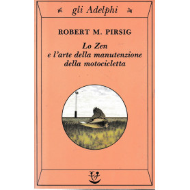 Lo zen e l'arte della manutenzione della motocicletta.