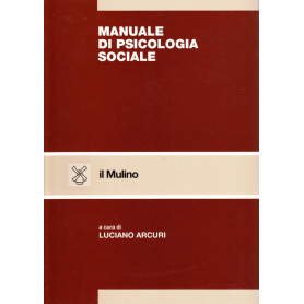 Manuale di psicologia sociale.