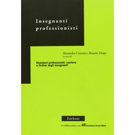 Insegnanti professionisti. Standard professionali carriera e ordine degli insegnanti.