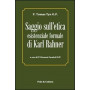 Saggio sull'etica esistenziale formale di Karl Rahner. Testo latino a fronte.